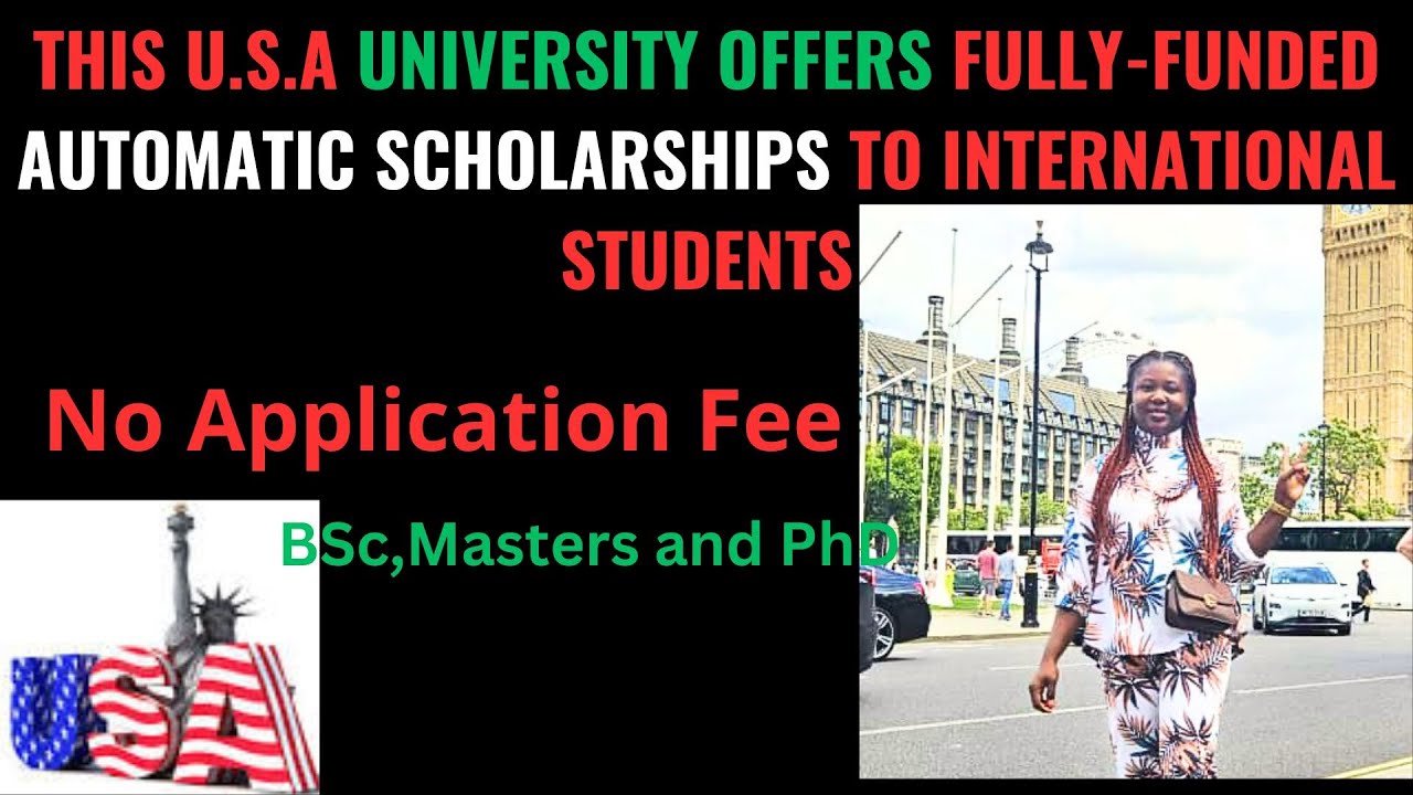 USA: University That Offers Automatic Full Scholarship In The U.S |No Application Fee|No IELTS