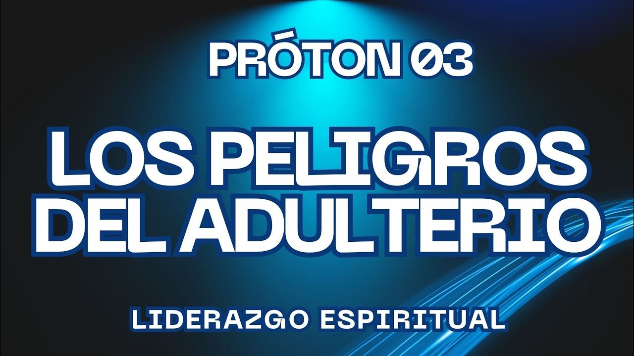 Los peligros del Adulterio 3 - Ps Israel C.