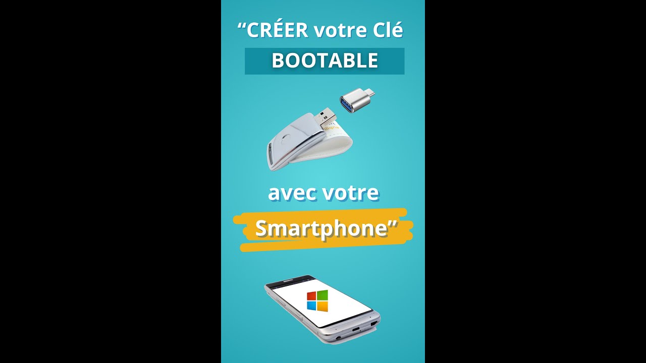 Créer une Clé Bootable Windows avec un Smartphone (Android)