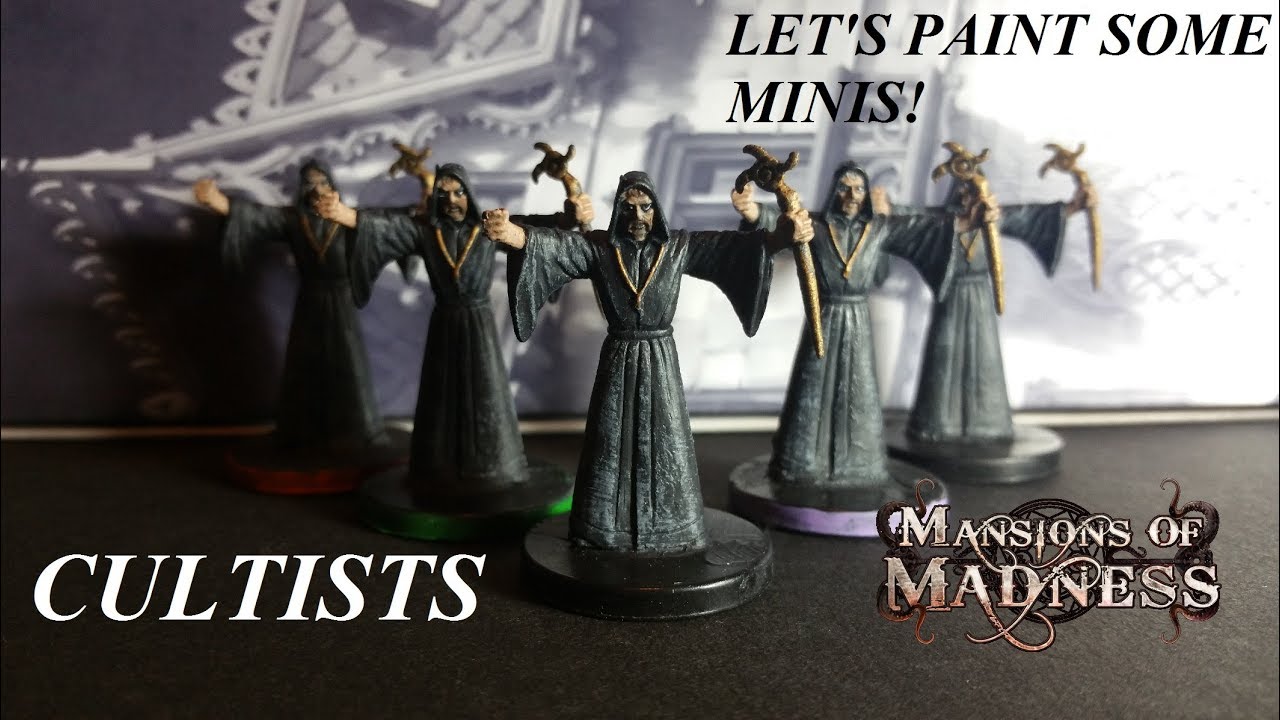 Let's Paint Some Minis: Cultists (Mansions of Madness)