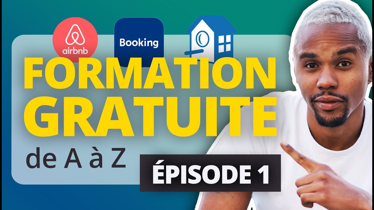Location courte durée 3.0: comment lancer son Airbnb de A à Z [Formation gratuite] - Guide complet