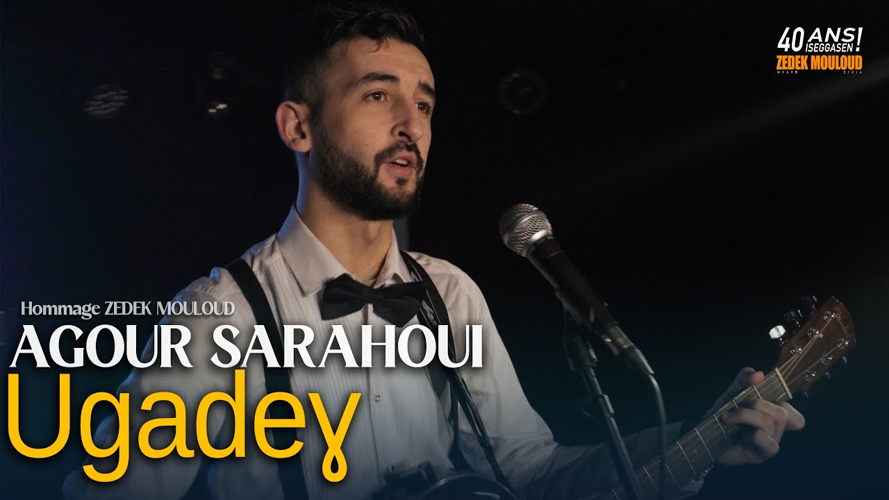 AGOUR SARAHOUI | Ugadeɣ⎟Cover Zedek Mouloud