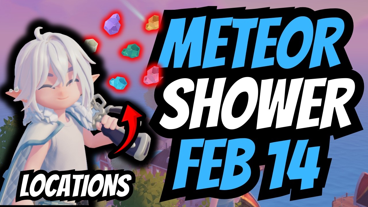 FEB 14 | All 9 Starfall Ore Locations & Doris Guide | Heartopia Meteor Shower