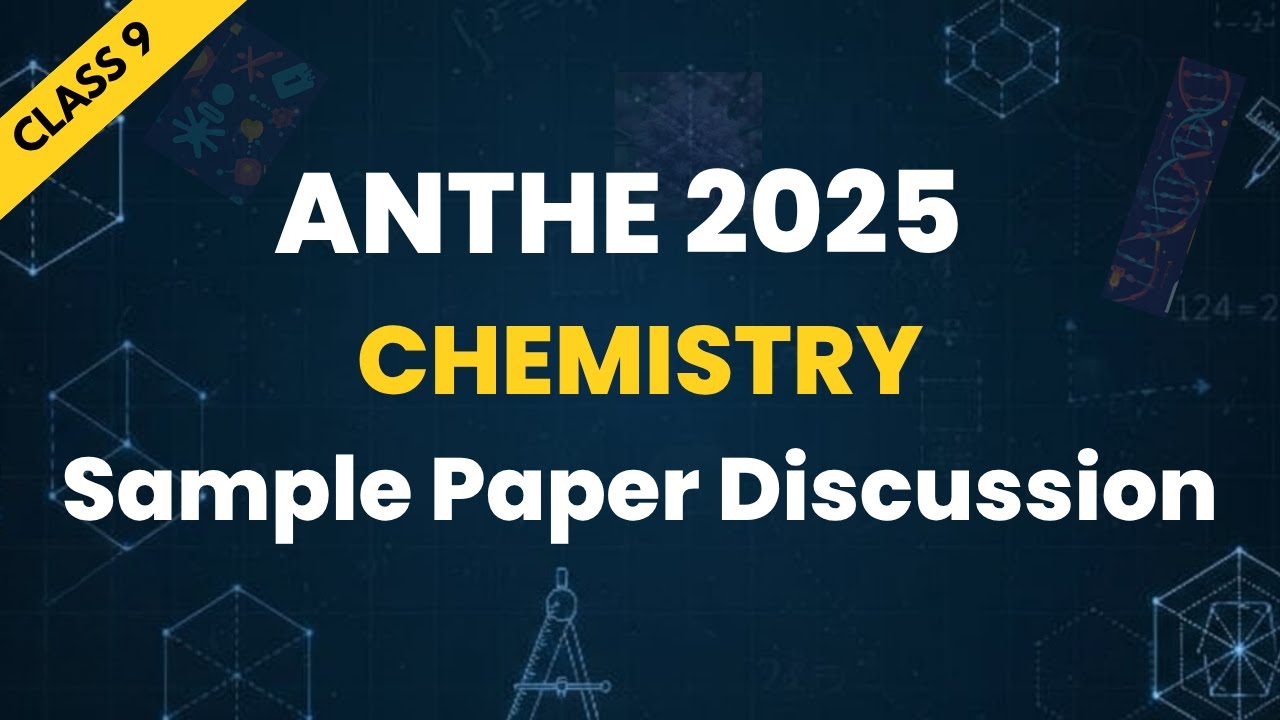 ANTHE 2021 Class 9 chemistry Sample Paper Discussion ⚡ | Full Paper Solution & Concept Analysis