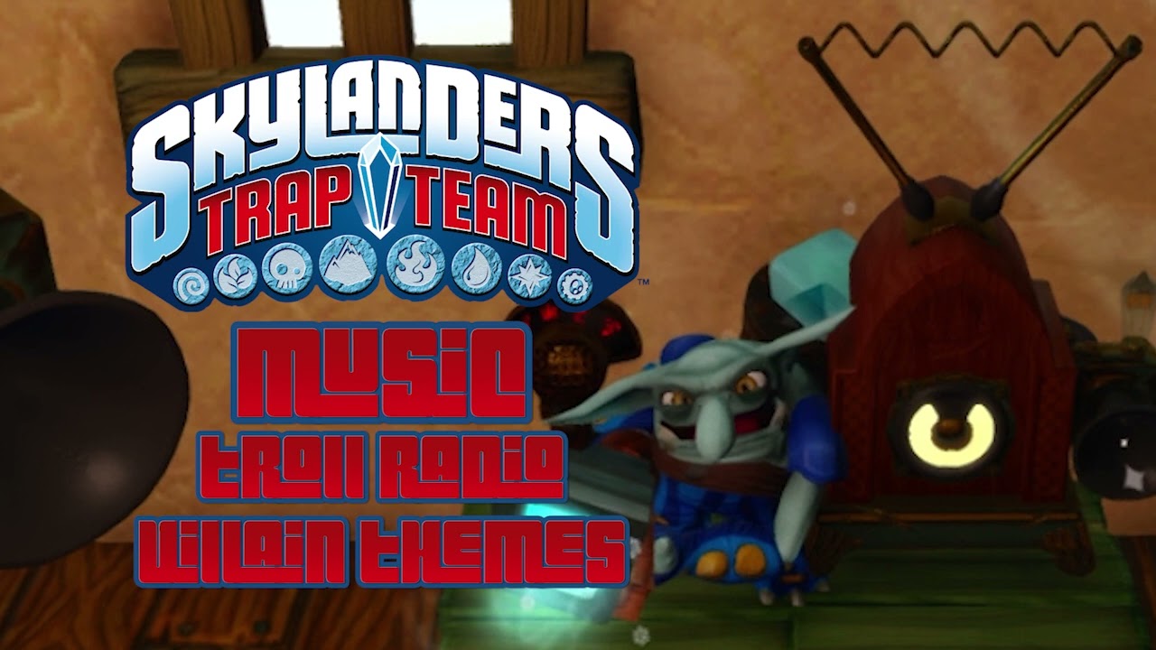 Troll Radio - Villain Themes | Skylanders Trap Team Music