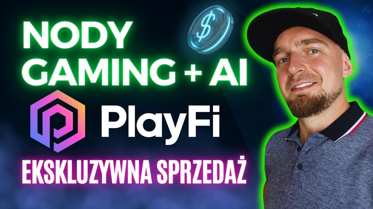 PlayFi - NODy - Funkcje dla Sportu i Gamingu w Web3 - 100% Cashback + AirDrop + AI ✅🚀