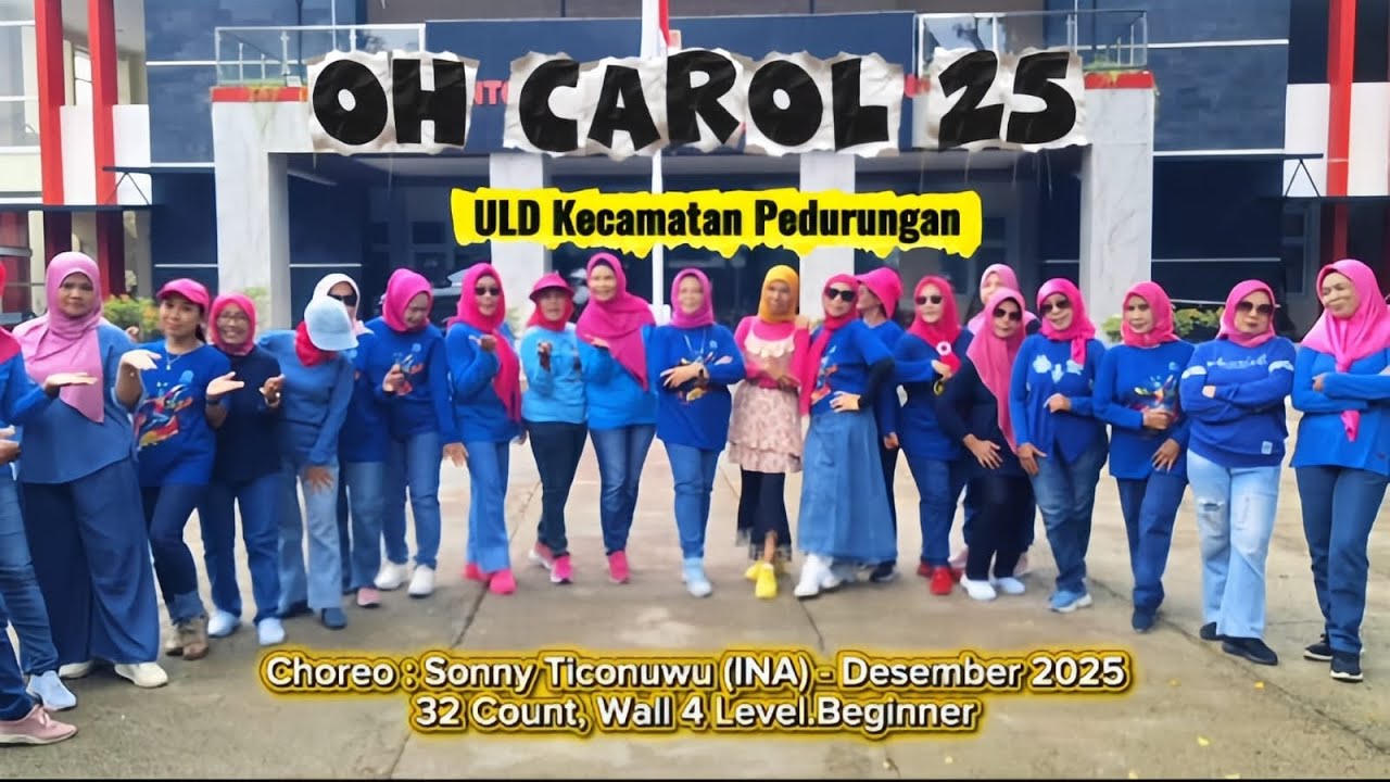 OH CAROL 25 LINE DANCE/Choreo : Sonny Ticonuwu (INA)/Demo By ULD Kecamatan Pedurungan