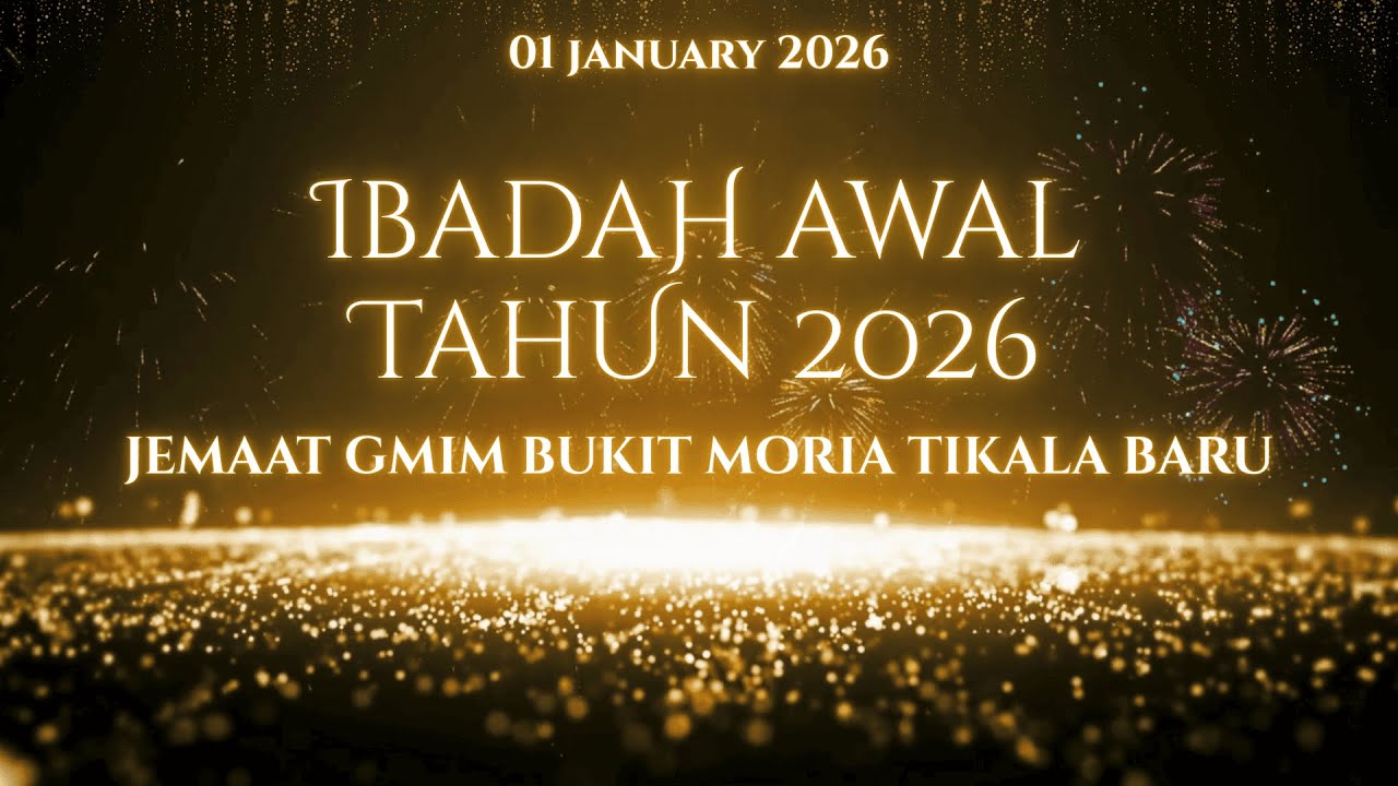 Ibadah Awal Tahun 2026 | Jemaat Gmim Bukit Moria Tikala Baru | Kamis, 1 Januari 2026 |