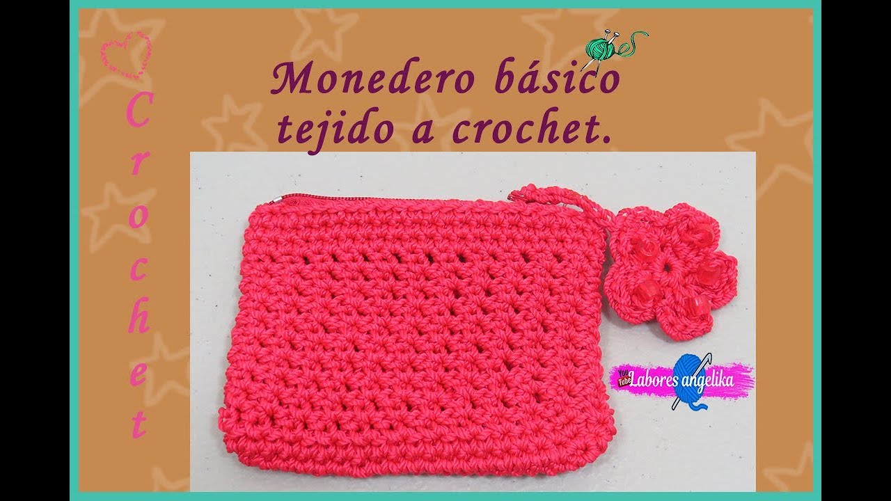 MONEDERO BÁSICO TEJIDO A CROCHET. | Labores Angélika |