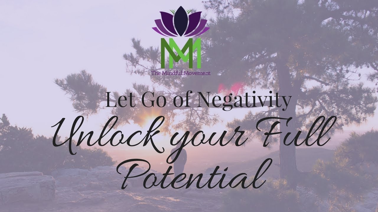 20 Minute Meditation to Let go of Negativity & Unlock your Full Potential | Mindful Movement
