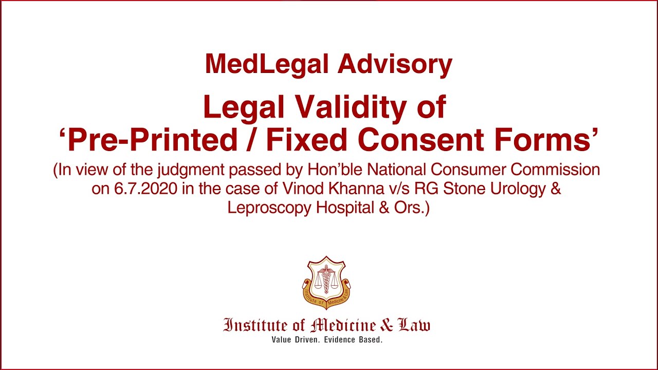 MedLegal Advisory: Legal Validity of ‘Pre-Printed / Fixed Consent Forms’