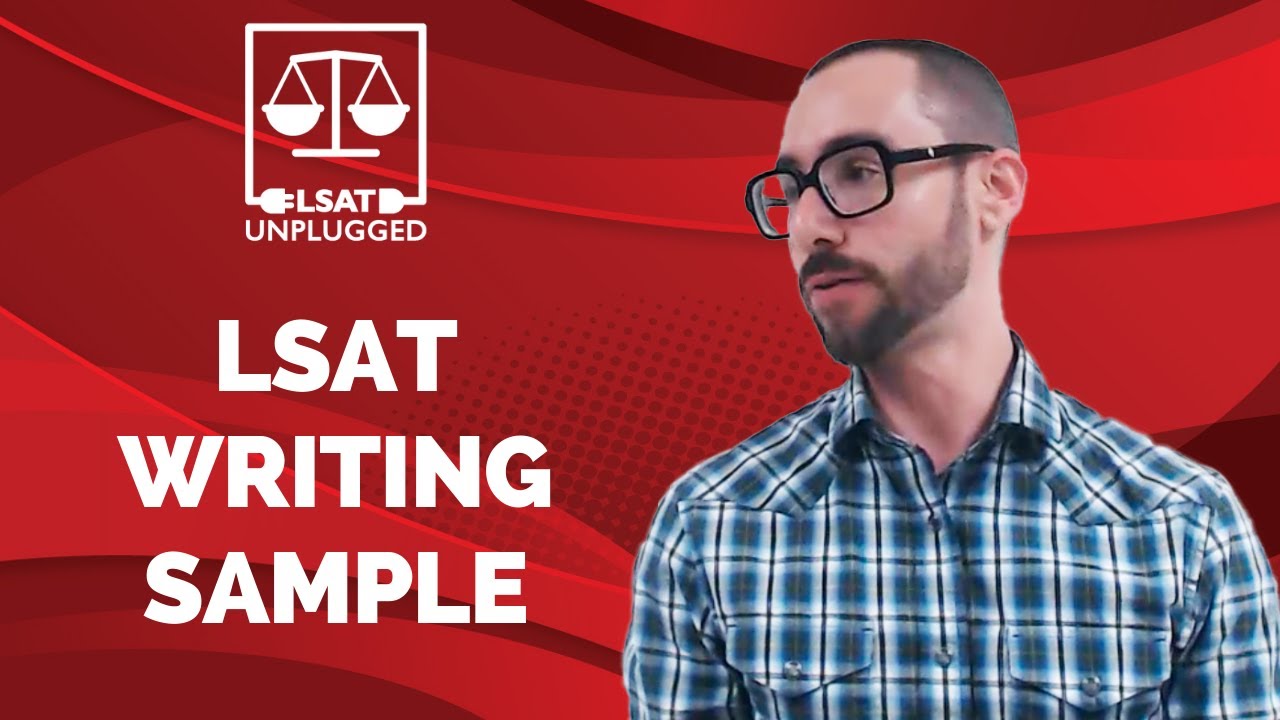 LSAT Writing Sample