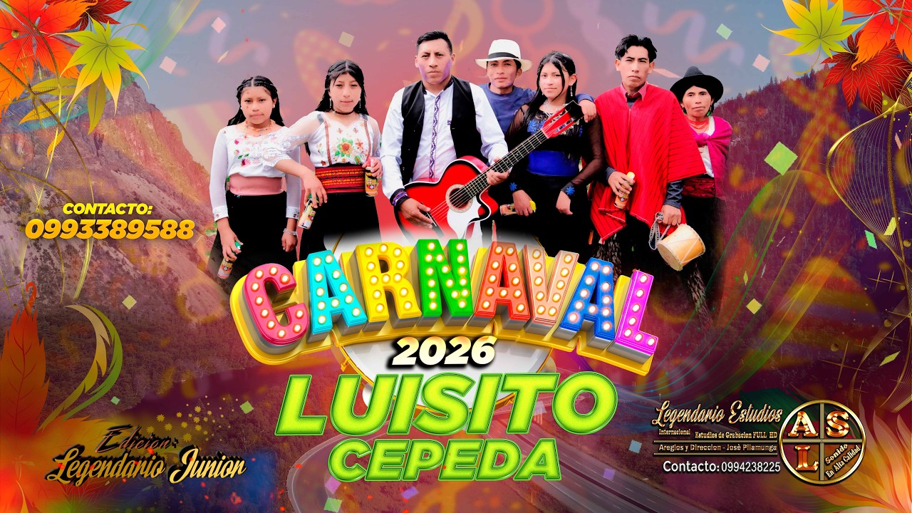 LUISITO CEPEDA [CARNAVAL OFICIAL 2026] Legendario Estudios 8K.