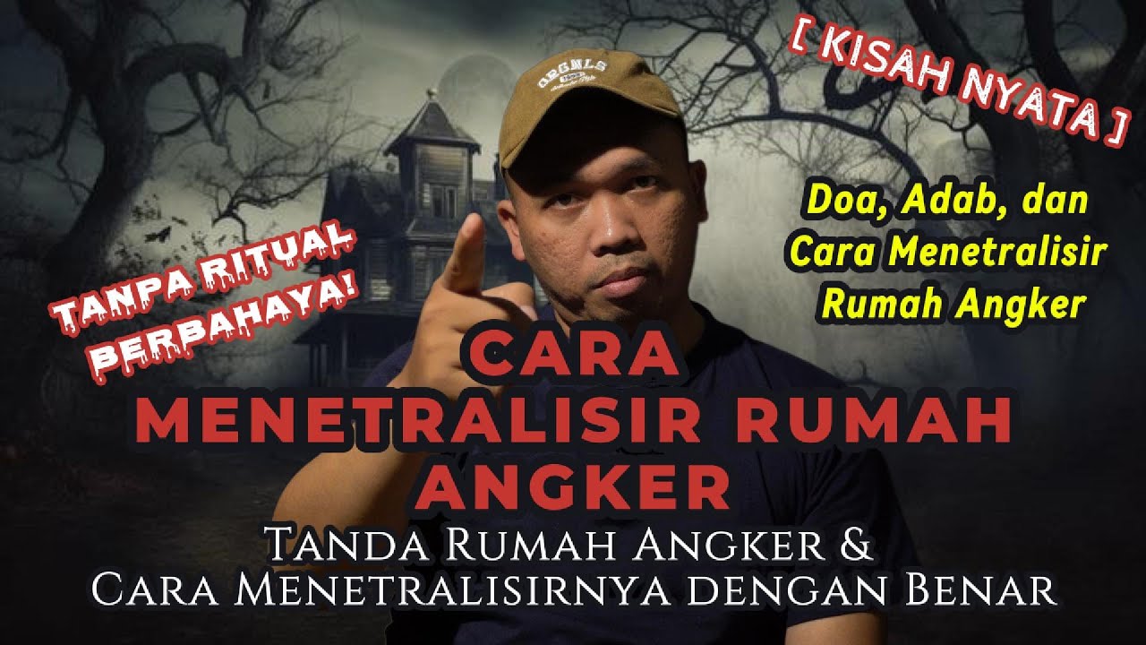 Cara Menetralisir Rumah Angker | Tanpa Ritual Berbahaya | Kisah Nyata