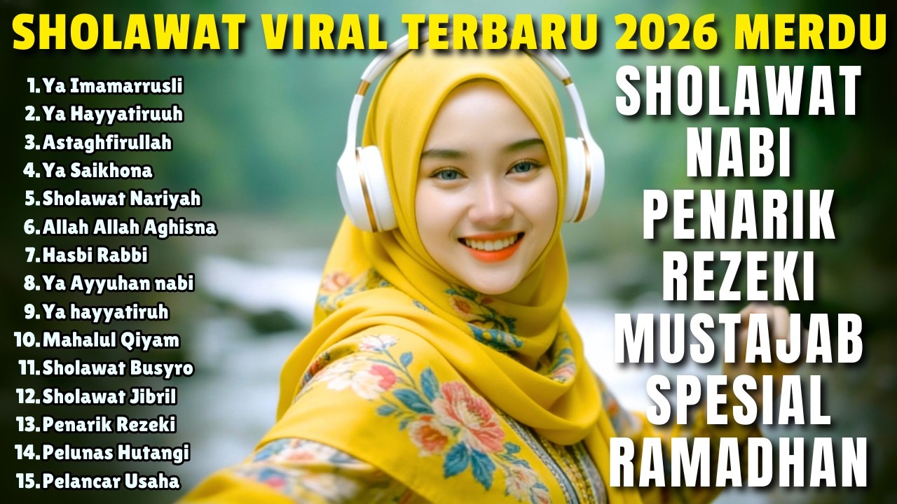 SHOLAWAT VIRAL TERBARU 2026 YANG PALING BANYAK DIPUTAR |SHOLAWAT NABI PENARIK REZEKI, JIBRIl, NARIYA