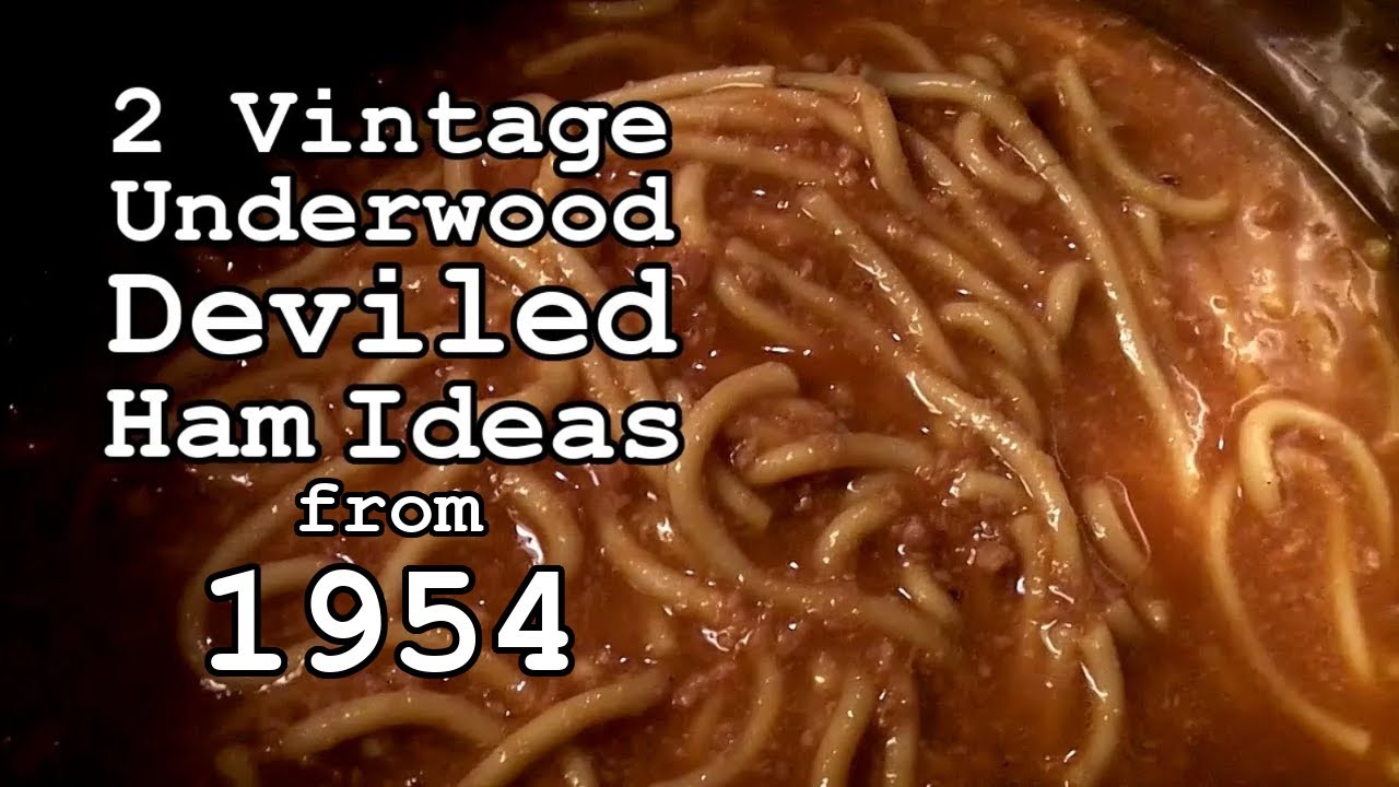Underwood Deviled Ham Recipes from 1954! | vintage recipes