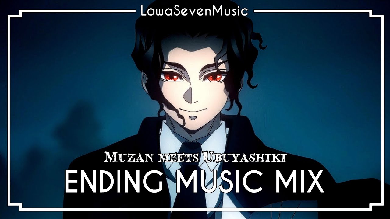 [MUZAN MEETS UBUYASHIKI] | Demon Slayer S4 Ep7 Ending music fan mix | Muzan x Tokoshi