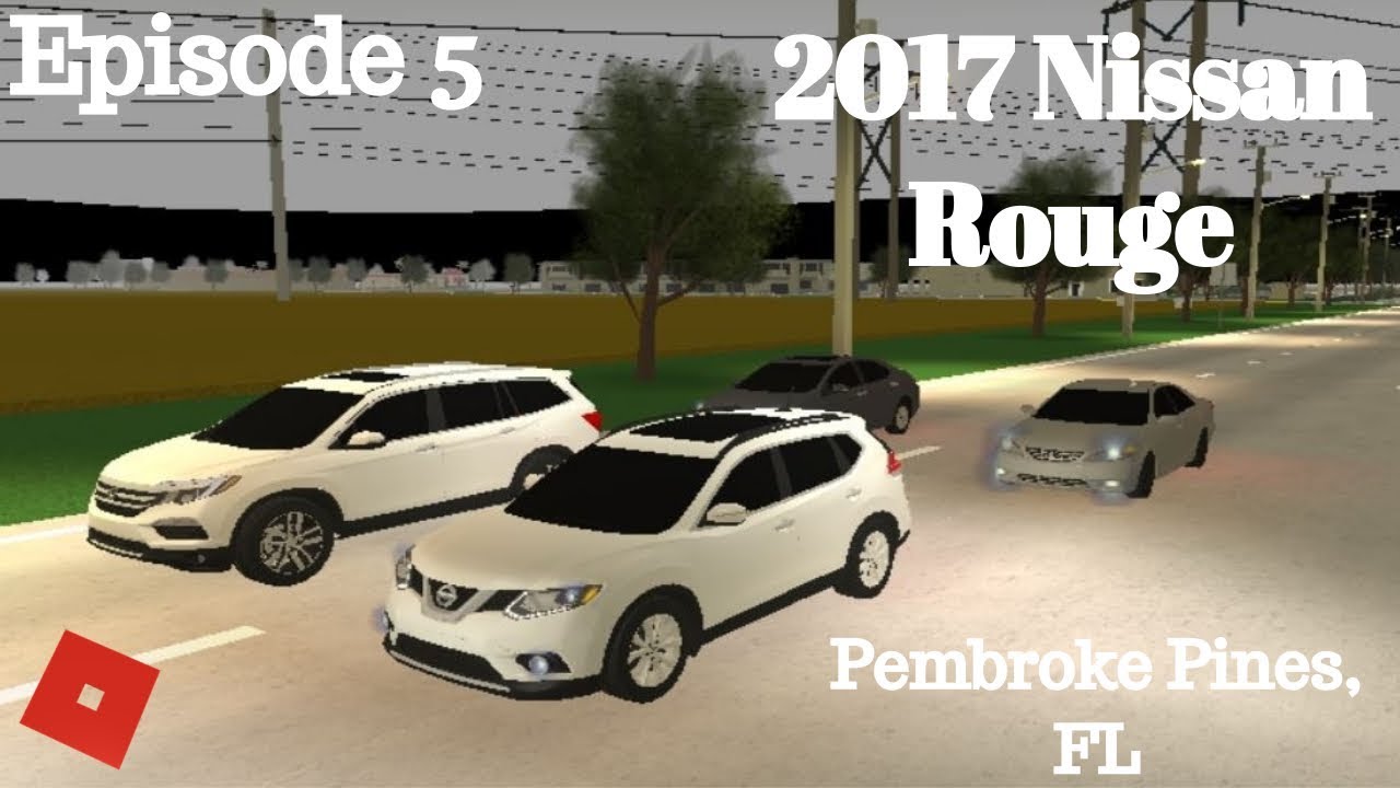 Pembroke Pines: [EP. 5] 2017 Nissan Rogue!