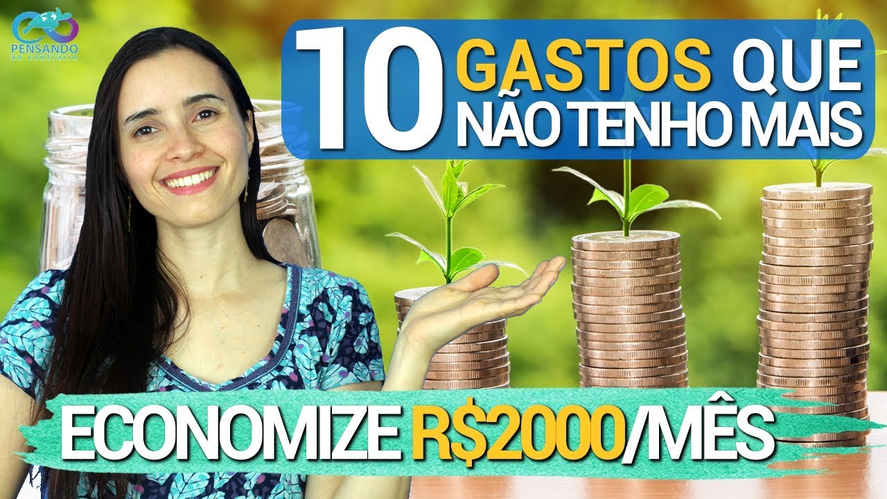10 GASTOS PARA VOCÊ CORTAR DA SUA VIDA | Economizo R$ 2000 por mês #Minimalismo