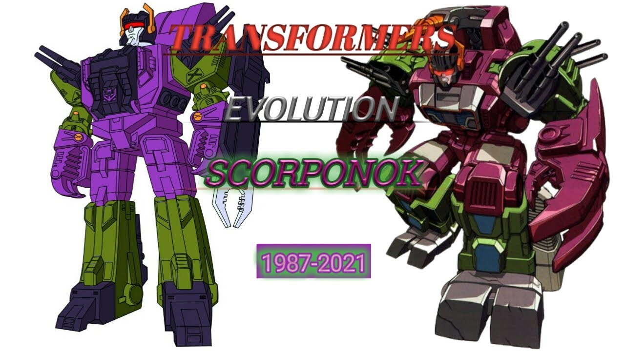 SCORPONOK: Evolution in Cartoons, Movies and Video Games (1987-2021) | Transformers