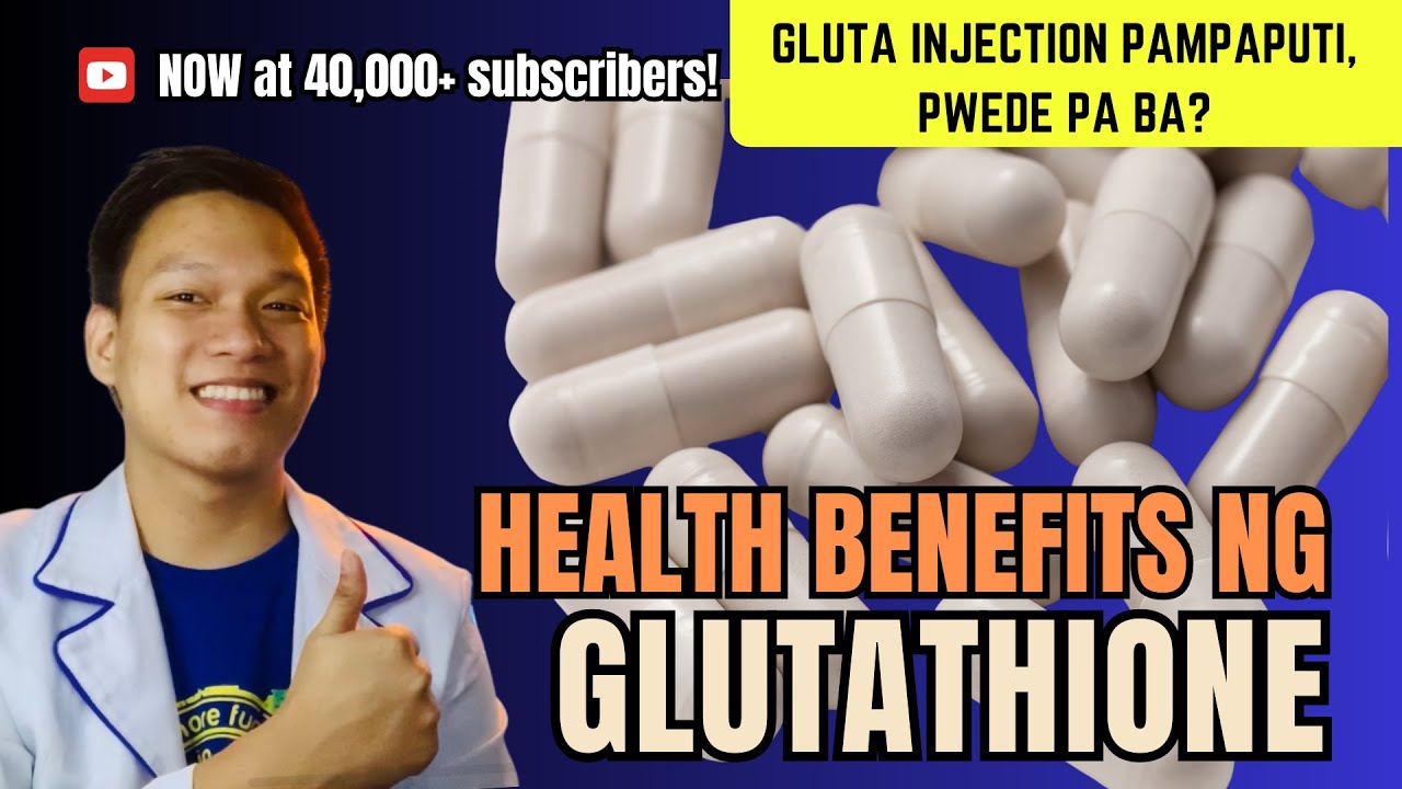 HEALTH BENEFITS NG GLUTATHIONE