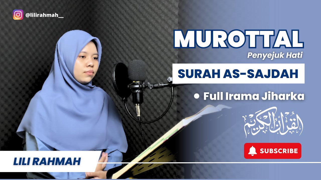 FULL IRAMA JIHARKA | SURAH AS-SAJADAH |  MUROTTAL PENYEJUK HATI | LILI RAHMAH