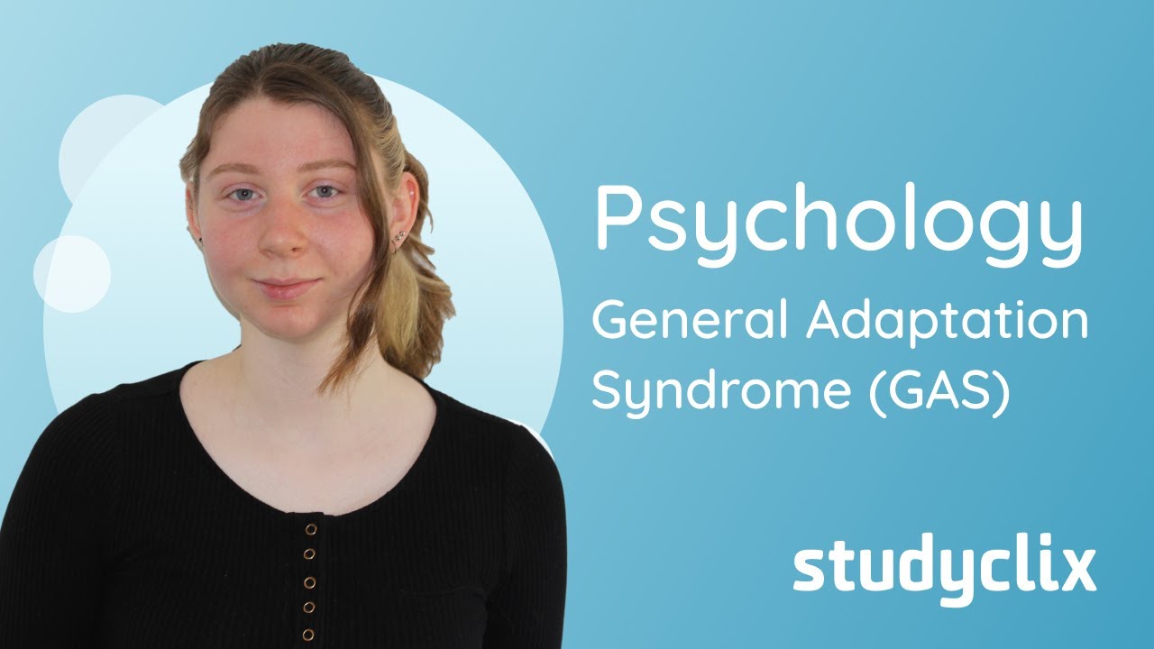 VCE Psychology: General Adaptation Syndrome (GAS)