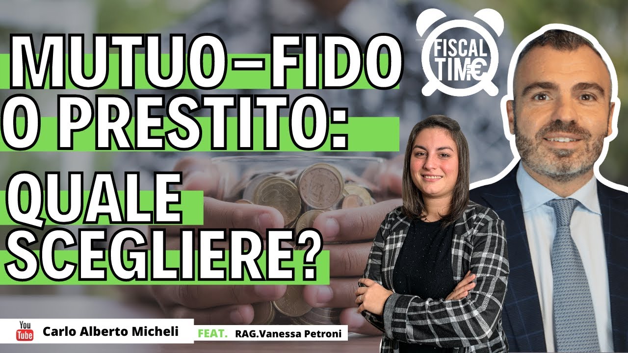 Mutuo, Fido o Prestito | Quale Scegliere?