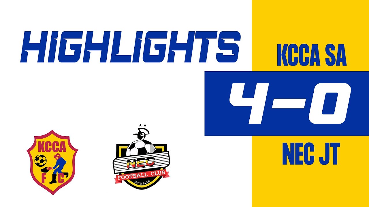 HIGHLIGHTS | KCCA SA 4-0 NEC JT