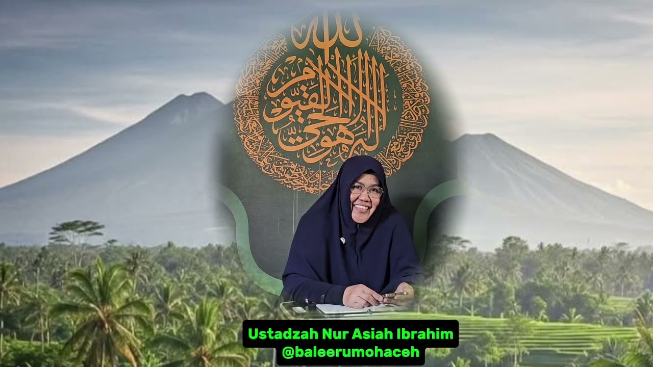 RAHASIA DIBALIK IDDAH ISTERI SHOLEHAH - USTADZAH NUR ASIAH IBRAHIM