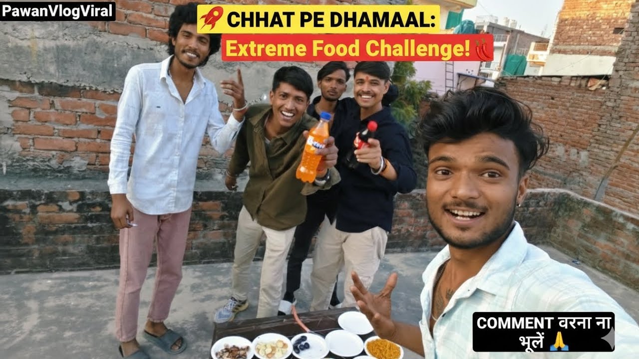 ​🚀 CHHAT PE DHAMAAL: Extreme Food Challenge! 🍜🌶️