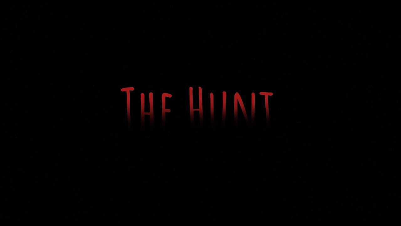 &ldquo;The Hunt&rdquo; Opening Scene