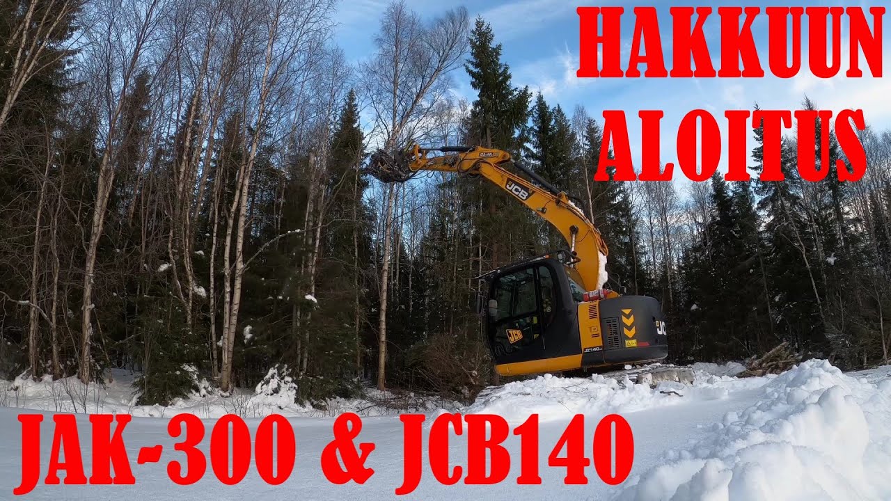 JAK-300 ENERGIAPUUKOURA JA JCB 140. Hakkuun aloitus.