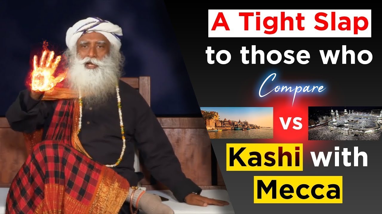 A Tight Slap to Those Who Compare Hindu City Kashi with Mecca