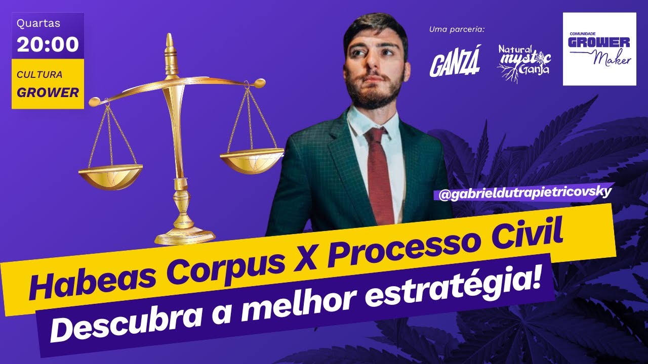 Cultivo de cannabis: Habeas Corpus ou processo civil? Descubra a melhor estrat&eacute;gia!