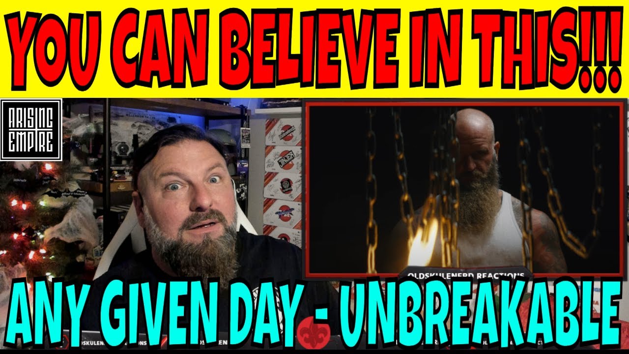 ANY GIVEN DAY - Unbreakable (OFFICIAL VIDEO) OLDSKULENERD REACTION