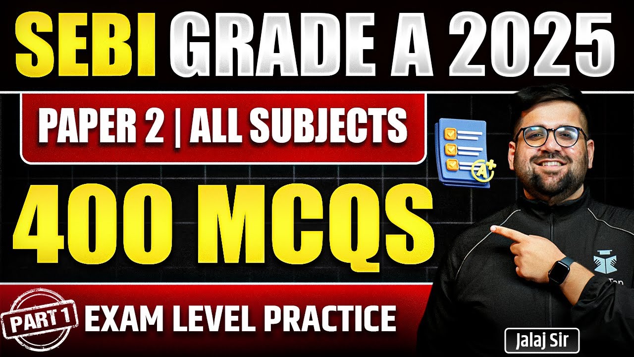 SEBI Grade A 2025 Paper 2 Revision Classes | Free MCQs for SEBI Assistant Manager Exam