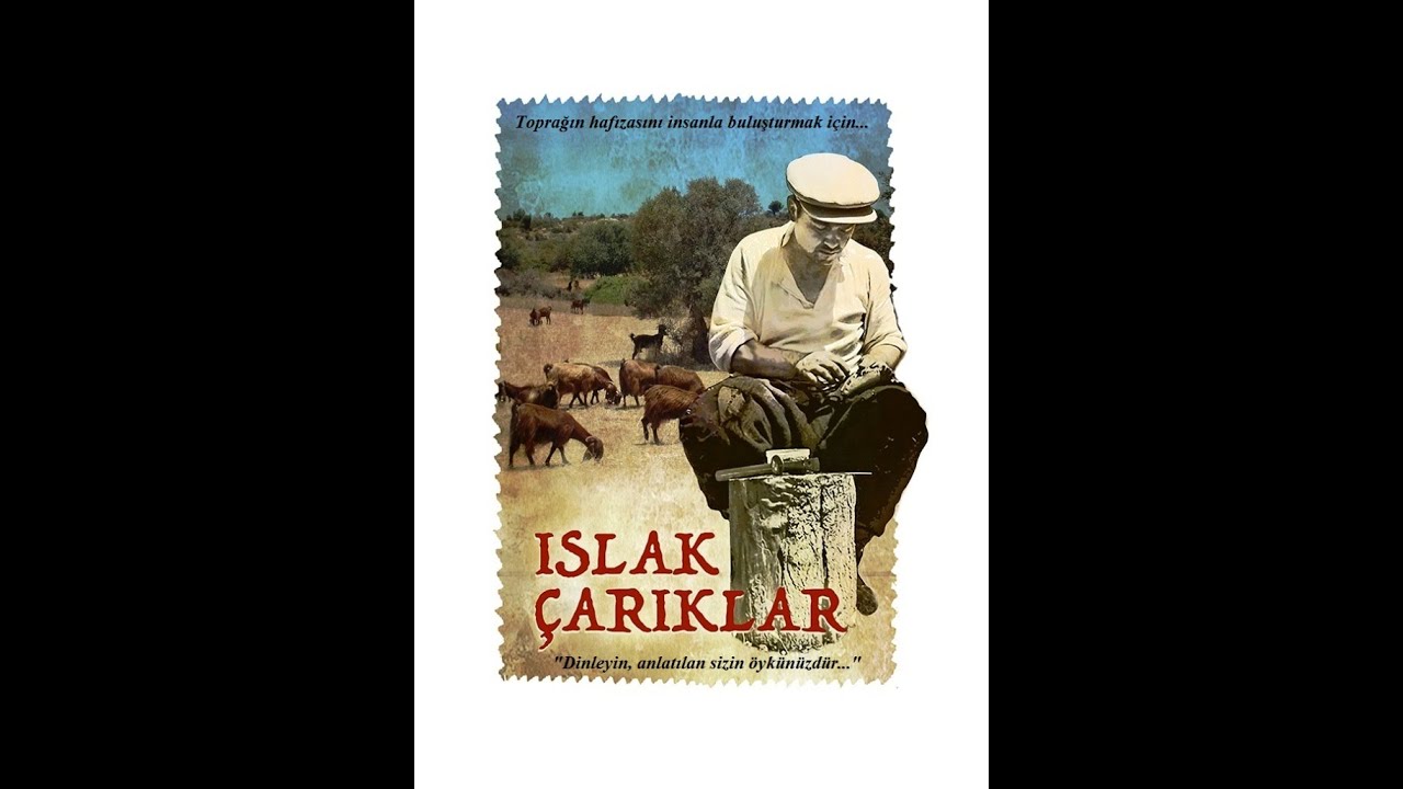 Islak Çarıklar 1.Bölüm 1. Kısım: 