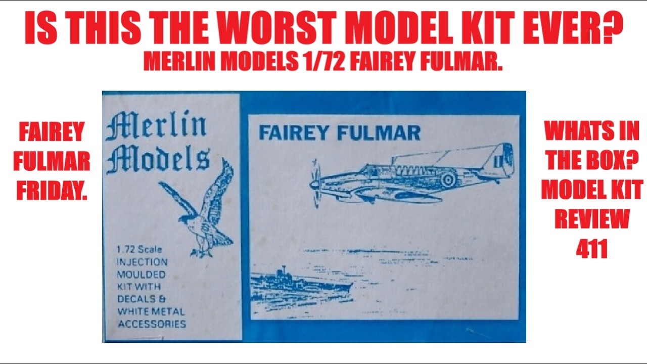 ЭТО САМЫЙ ХУДШИЙ НАБОР ДЛЯ МОДЕЛИРОВАНИЯ В ИСТОРИИ? MERLIN MODELS 1/72 FAIREY FULMAR.