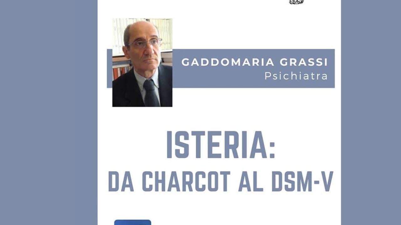 L'Isteria da Charcot al DSM V