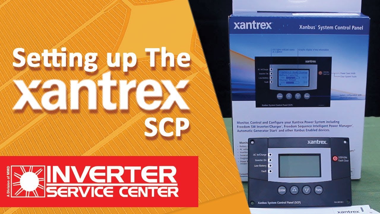 Xantrex System Control Panel (SCP) (Ep. 2)