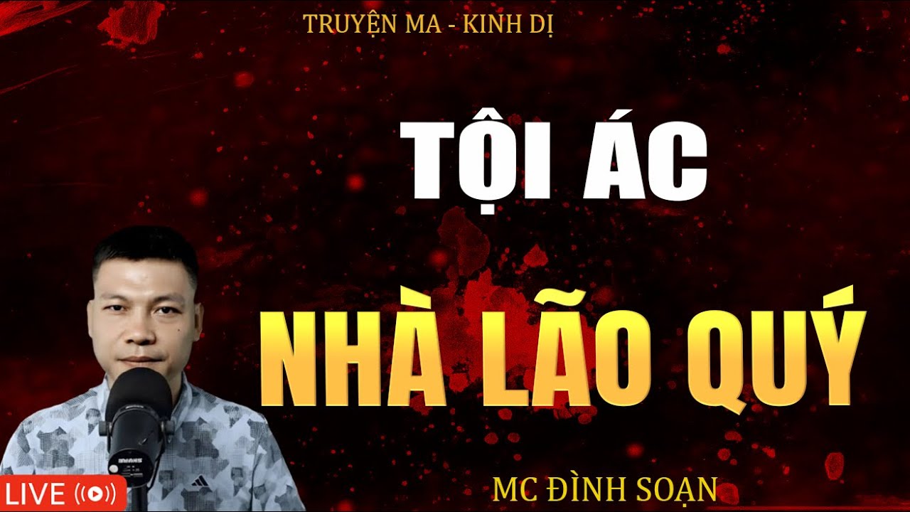 TỘI ÁC NHÀ LÃO QUÝ | Truyện Ma Kinh Dị - Tuyển Tập Truyện Ma Đình Soạn Hay 2025