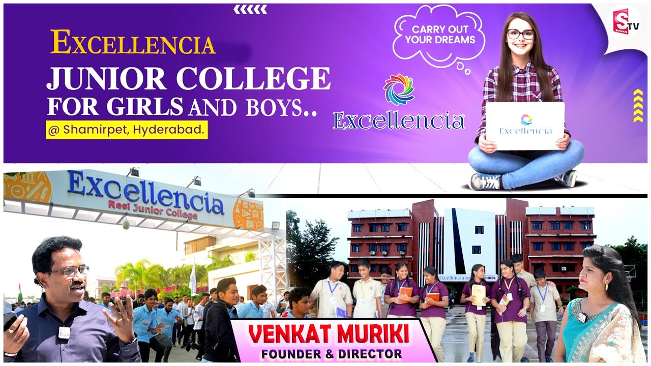 Excellencia Residential Junior Colleges and CBSE Schools in Shamirpet Best Colleges in Hyderabad
