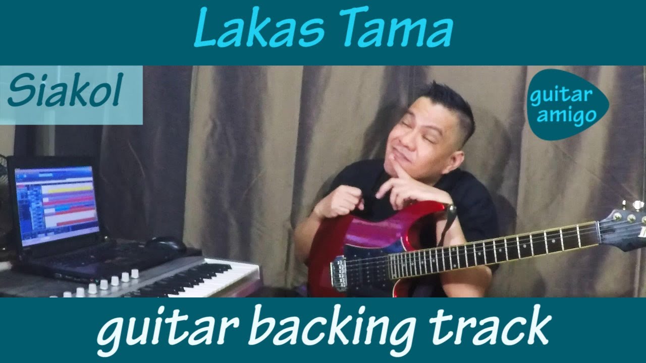 Lakas tama - Guitar backing track - Siakol