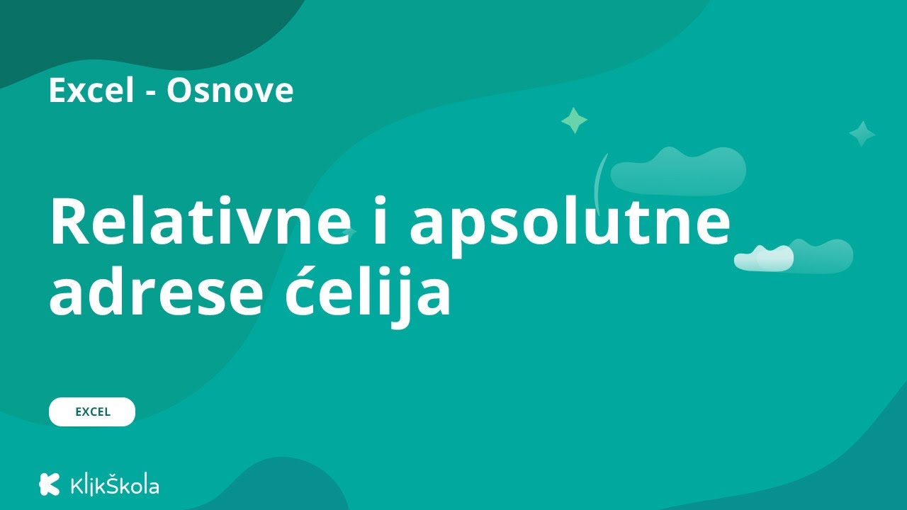 10. Relativne i apsolutne adrese ćelija u Excel-u