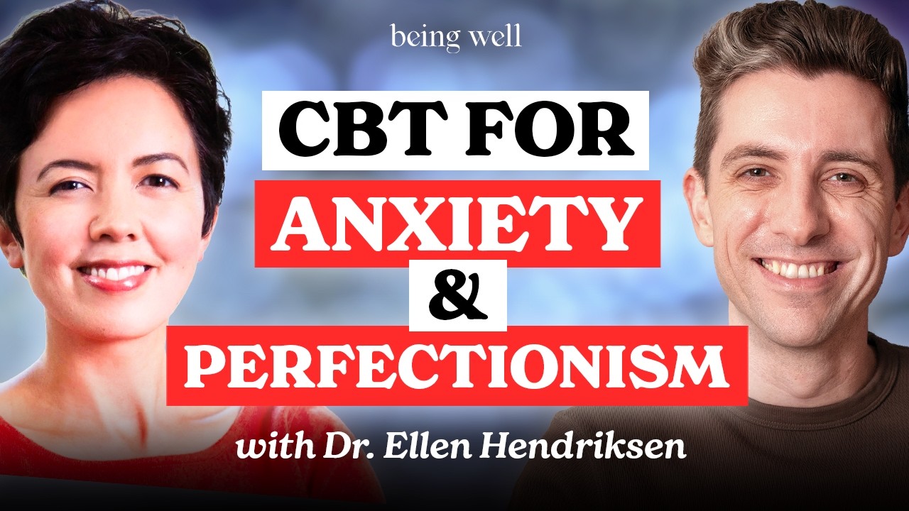 Cognitive Behavioral Therapy for Anxiety, Perfectionism, and Self-Criticism | Dr. Ellen Hendriksen