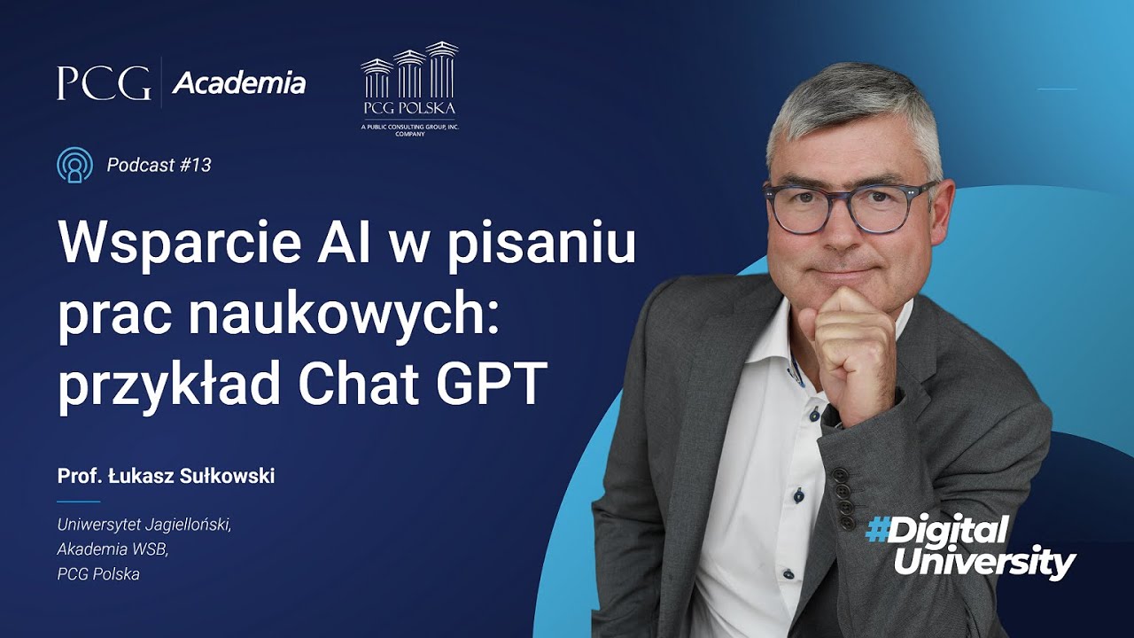 Uniwersytet Cyfrowy #13 - Wsparcie AI w pisaniu prac naukowych: przykład Chat GPT