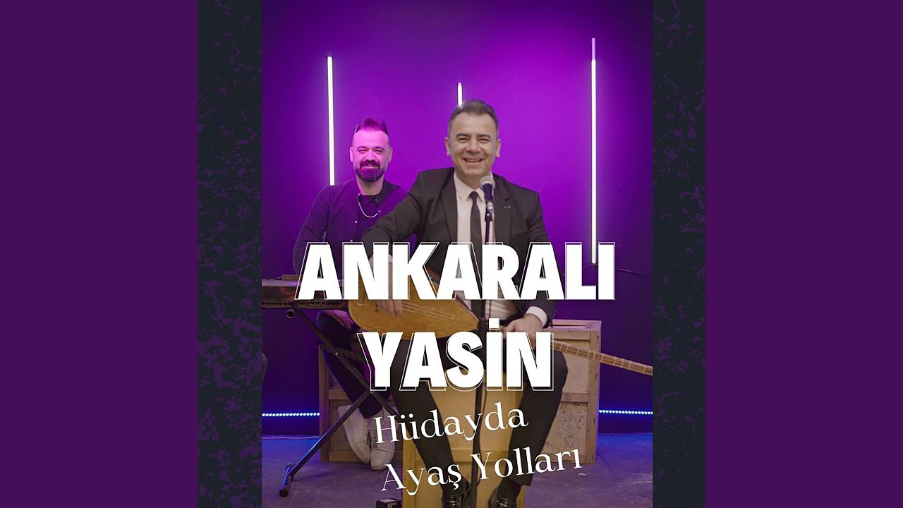 Hüdayda / Ayaş Yolları