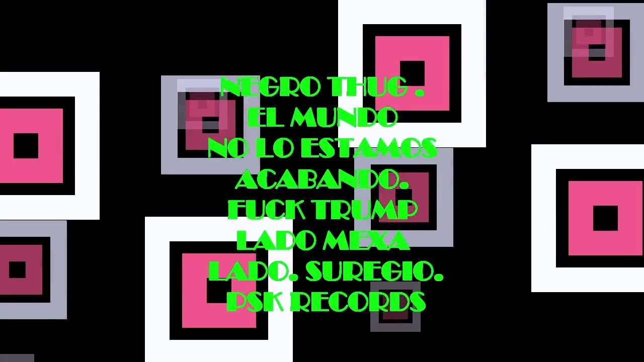 NEGRO THUG .EL MUNDONO LO ESTAMOS CABANDO.FUC.KTRUM-P