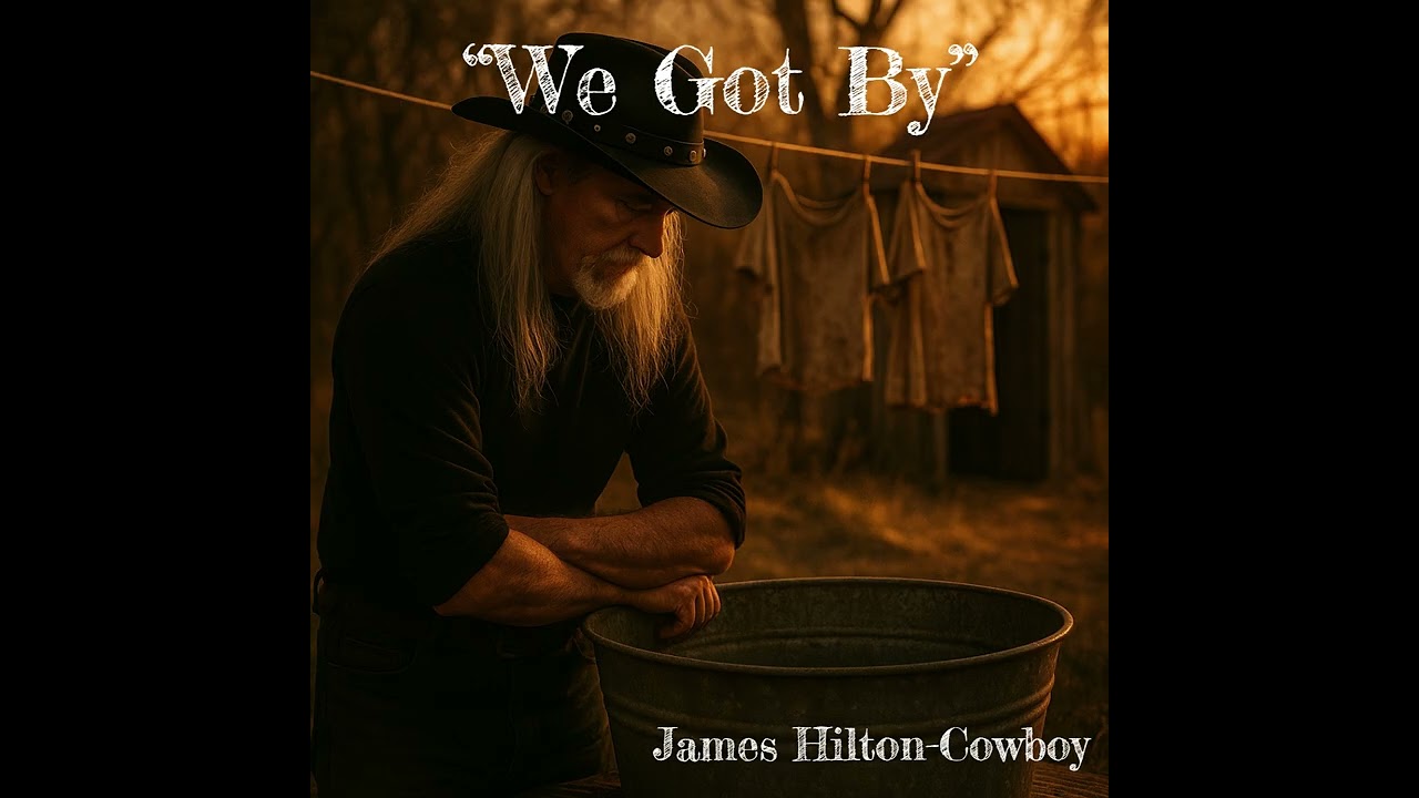 &ldquo;We Got By&rdquo; ― James Hilton-Cowboy